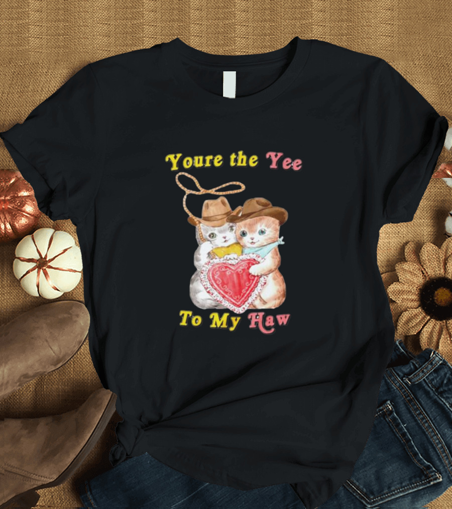 You're The Yee To My Haw Cowboy Cat Couple T-Shirt