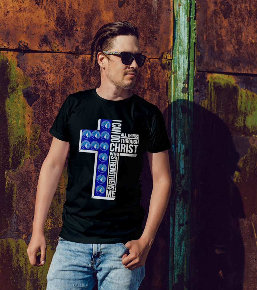 Minnesota Timberwolves Cross I Can Do All Things Through Christ Who Strengthens Me T-Shirt