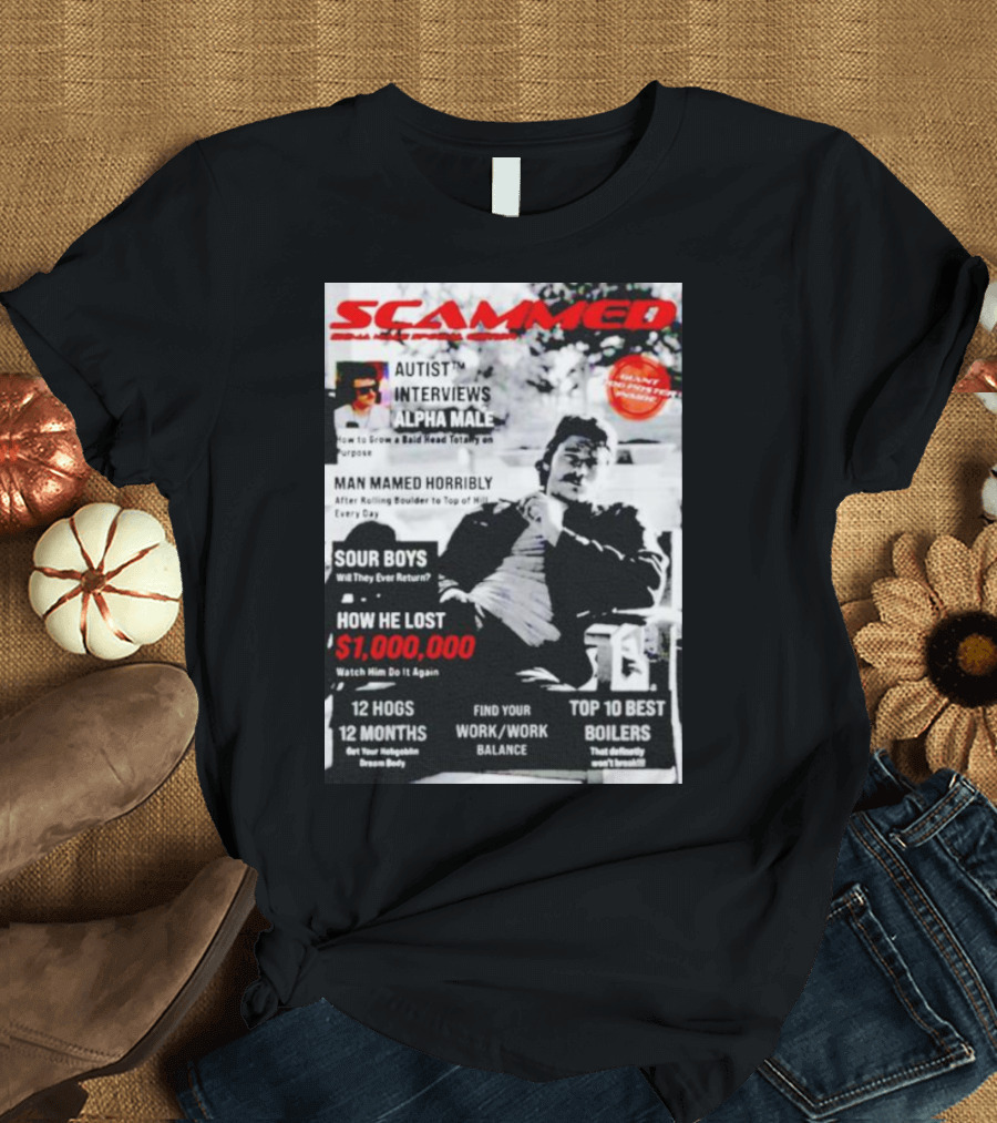 SCAMMED Sour Boys Autist Interviews Alpha Male Magazine Cover T-Shirt