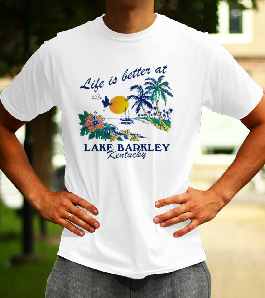 Life Is Better At Lake Barkley Kentucky With Tropical Sunset And Flowers T-Shirt