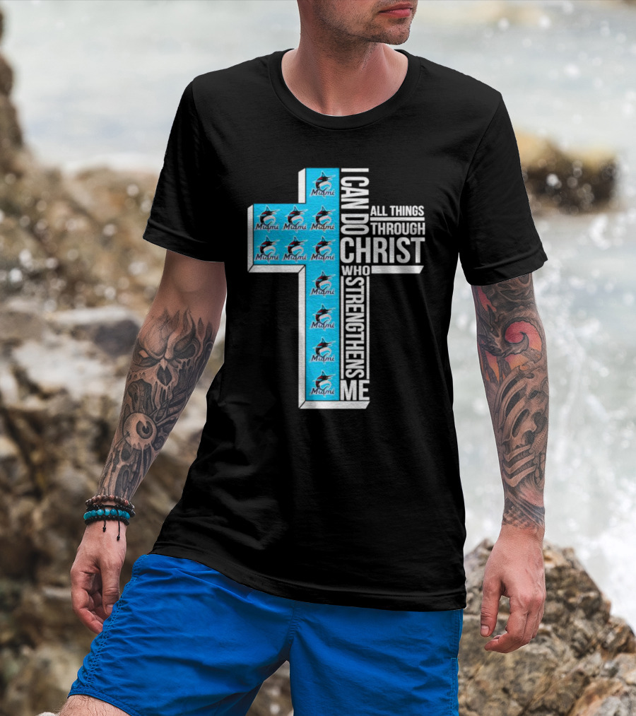 Miami Marlins I Can Do All Things Through Christ Logo Cross T-Shirt