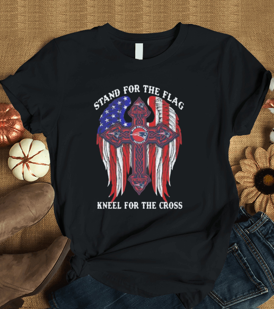 Stand For The Flag Kneel For The Cross New England Patriots American Flag Cross T-Shirt