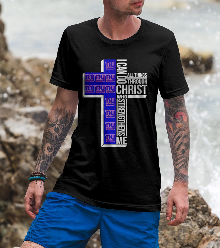 New York Giants I Can Do All Things Through Christ Who Strengthens Me Cross T-Shirt