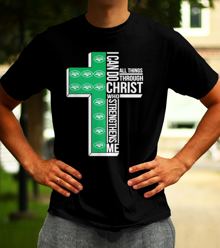 New York Jets I Can Do All Things Through Christ Who Strengthens Me Cross T-Shirt
