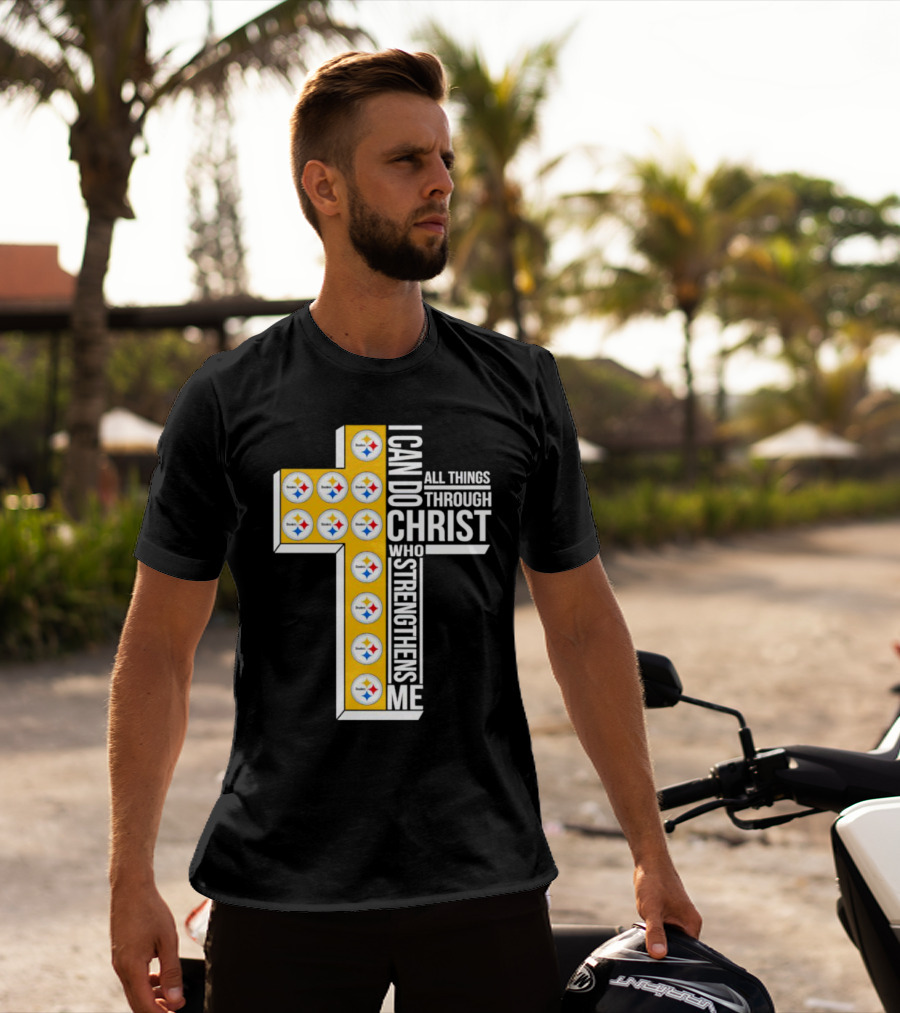 Pittsburgh Steelers I Can Do All Things Through Christ Who Strengthens Me Cross T-Shirt