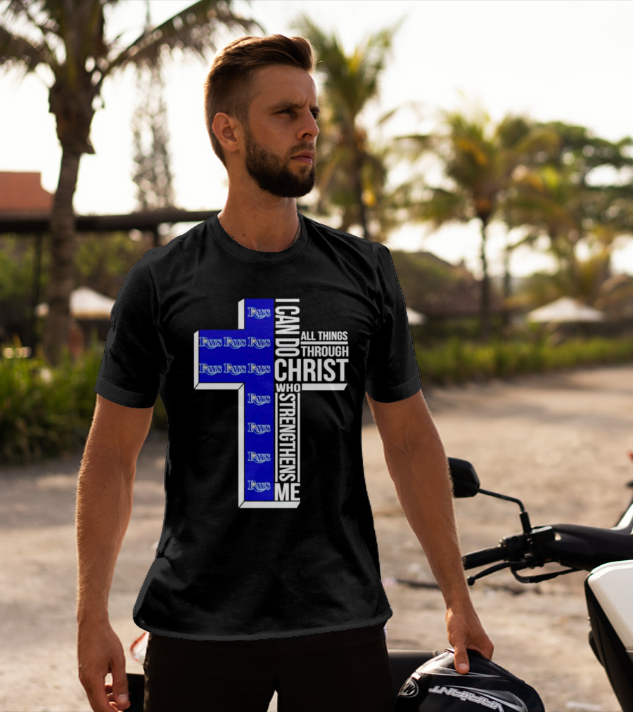 Tampa Bay Rays I Can Do All Things Through Christ Who Strengthens Me Cross T-Shirt