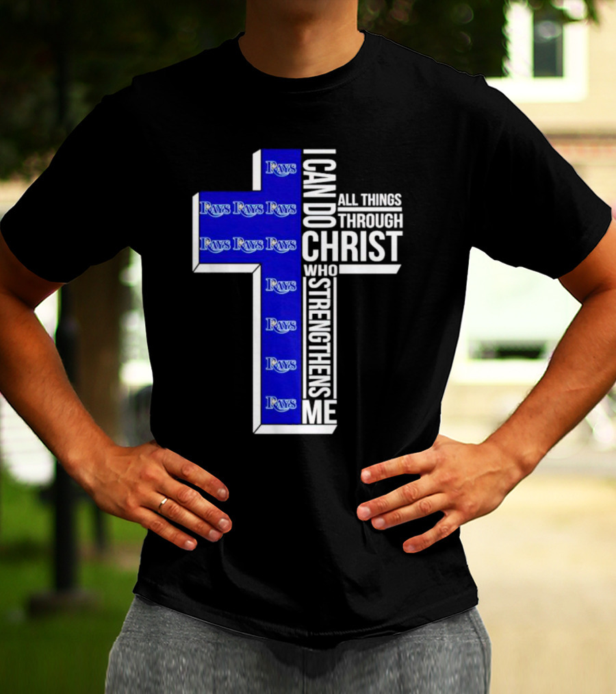 Tampa Bay Rays I Can Do All Things Through Christ Who Strengthens Me Cross T-Shirt