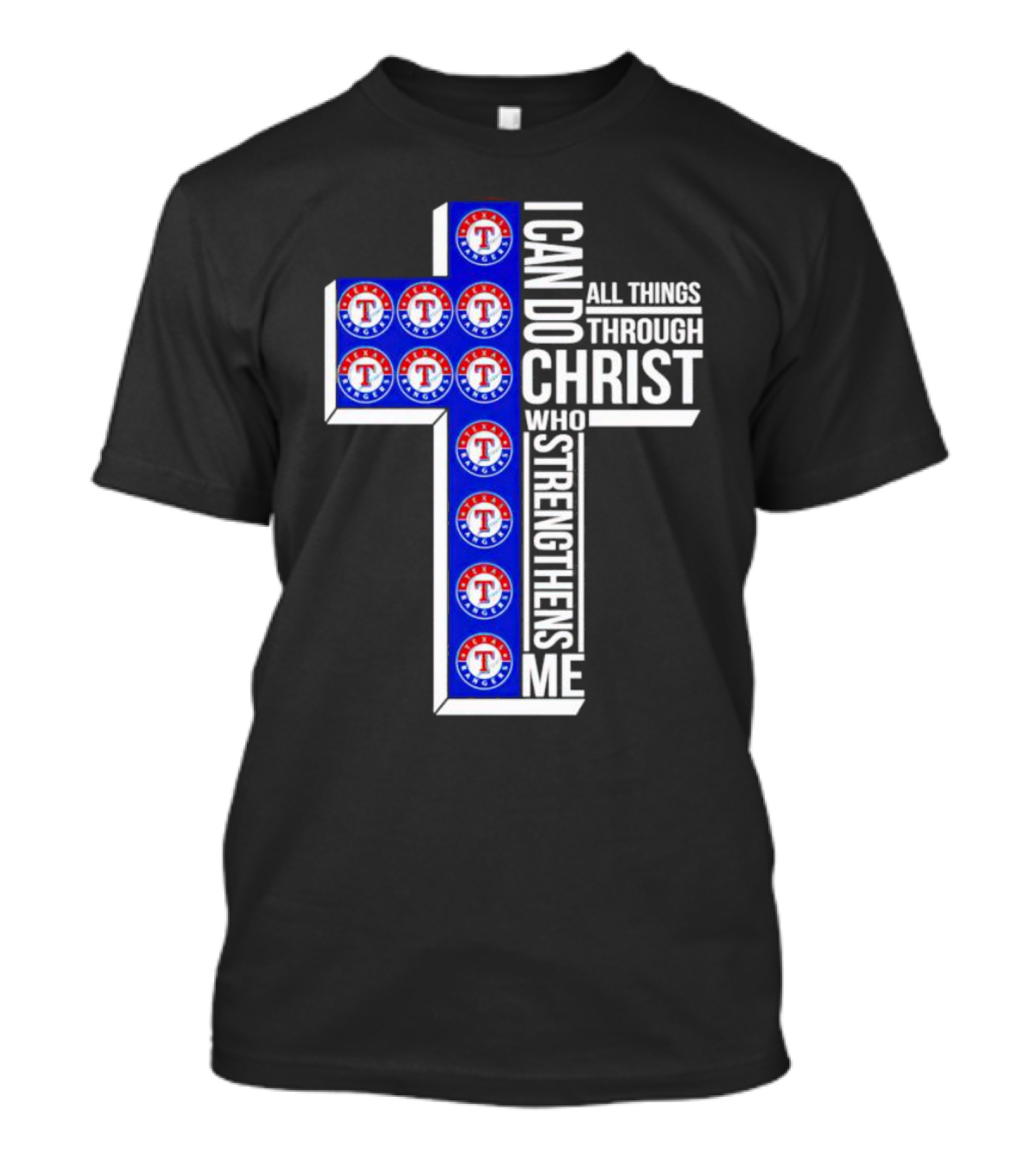 Texas Rangers I Can Do All Things Through Christ Who Strengthens Me Cross T-Shirt