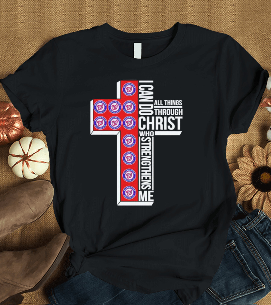 Washington Nationals I Can Do All Things Through Christ Who Strengthens Me Cross T-Shirt