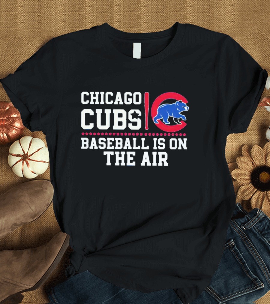Chicago Cubs Baseball Is On The Air Blue Bear Emblem T-Shirt