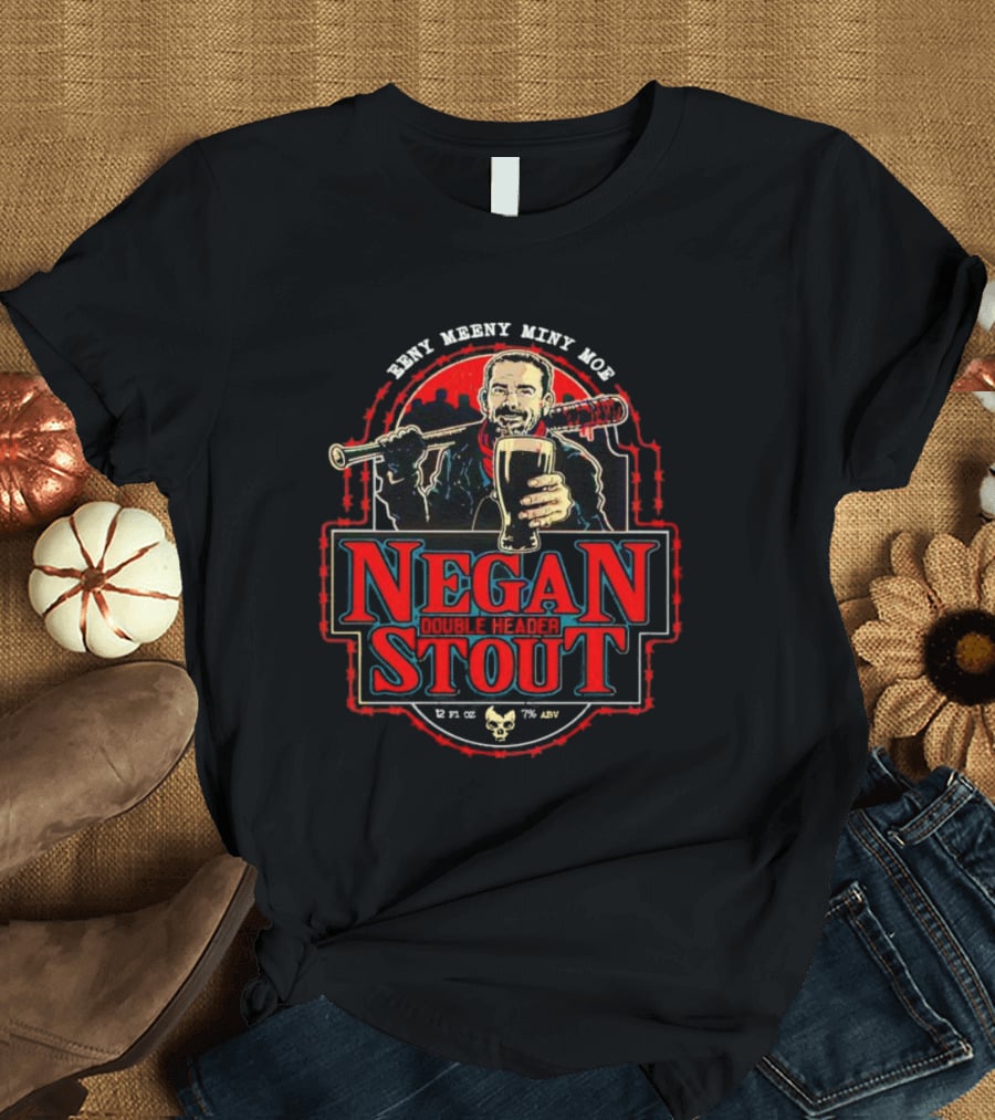 Negan Stout 12 Fl Oz 7% ABV Double Header Eeny Meeny Miny Moe T-Shirt