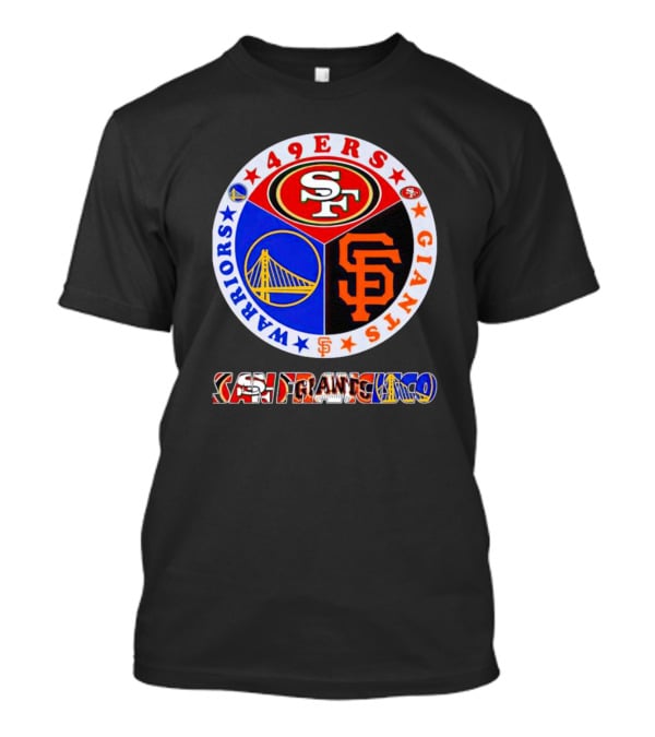 San Francisco 49ers Giants Warriors Logos Circle T-Shirt