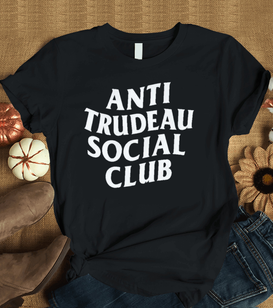 Anti Trudeau Social Club T-Shirt