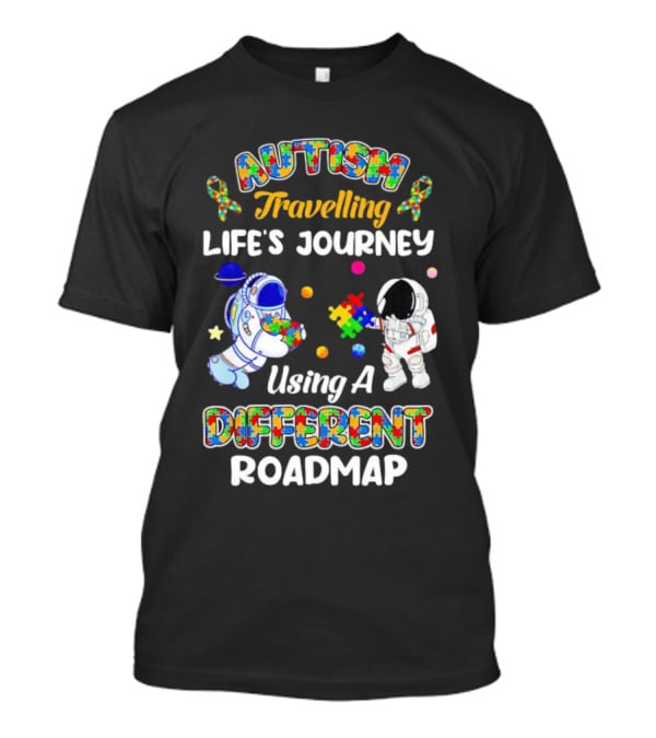 Autism Travelling Life's Journey Using A Different Roadmap With Astronauts And Puzzle Pieces T-Shirt