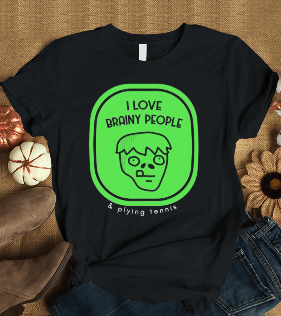 I Love Brainy People And Playing Tennis With Zombie Face T-Shirt