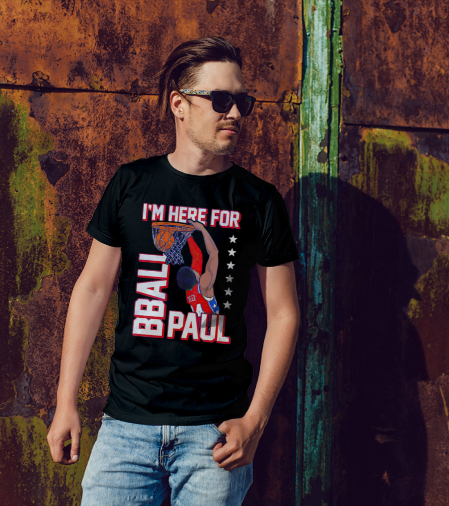 I'M HERE FOR BBALL PAUL T-Shirt