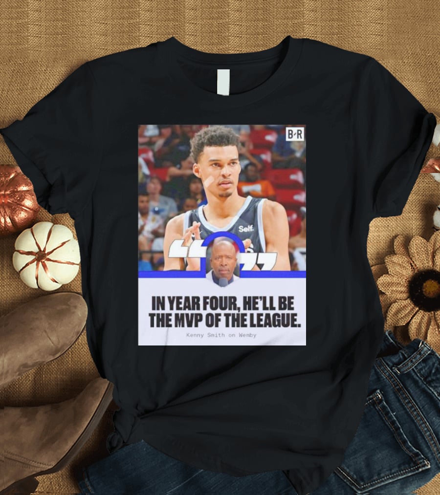 Kenny Smith On Wemby In Year Four He’ll Be The MVP Of The League T-Shirt