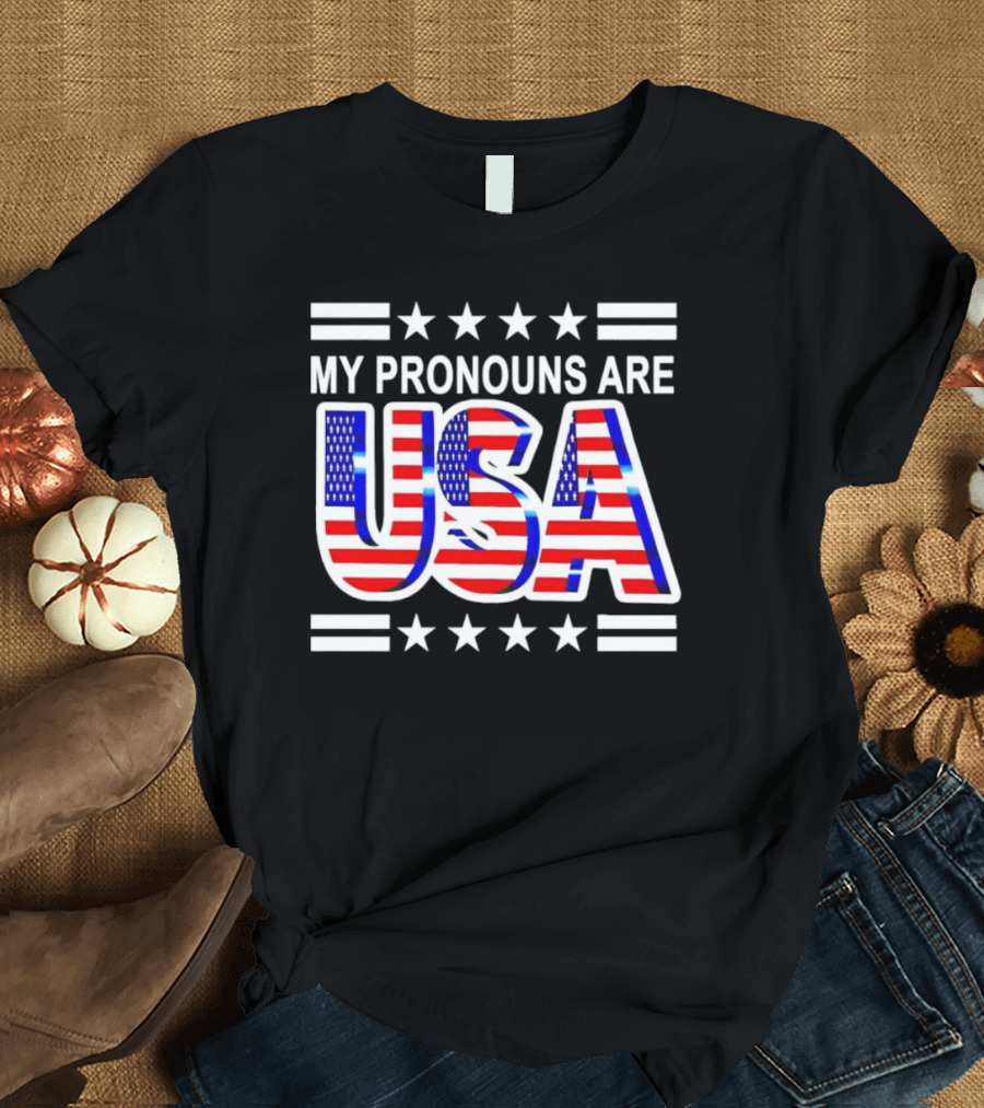 My Pronouns Are USA Flag Stars Stripes Patriotic Text T-Shirt