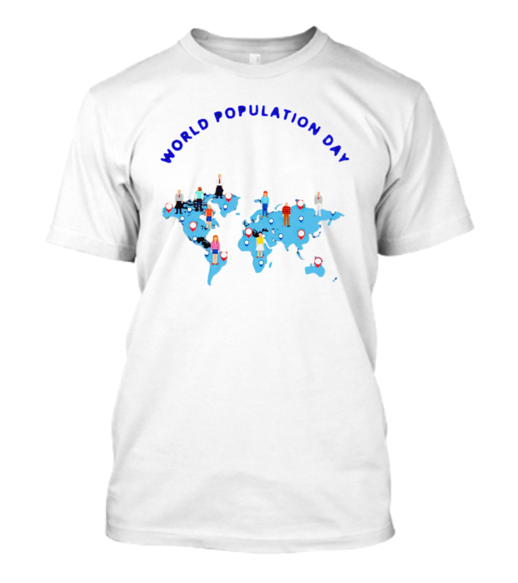 WORLD POPULATION DAY MAP PEOPLE LOCATIONS T-Shirt