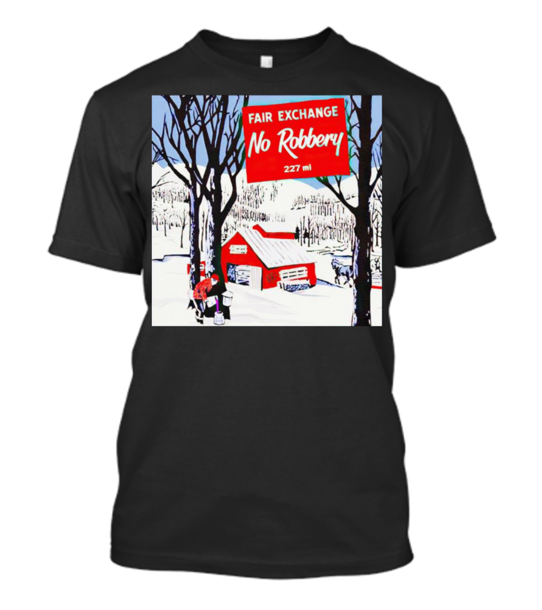 Fair Exchange No Robbery 227 Ml Winter Scene With Red Barn T-Shirt