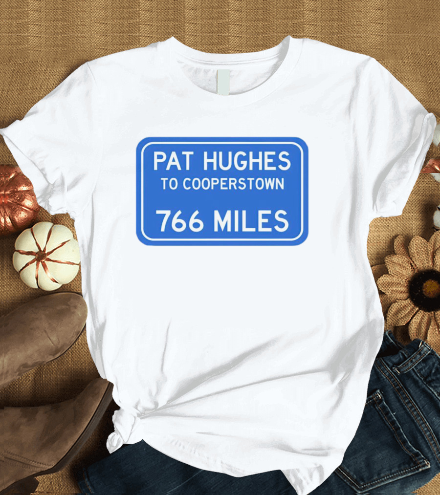 Pat Hughes Cooperstown Journey 766 Miles T-Shirt