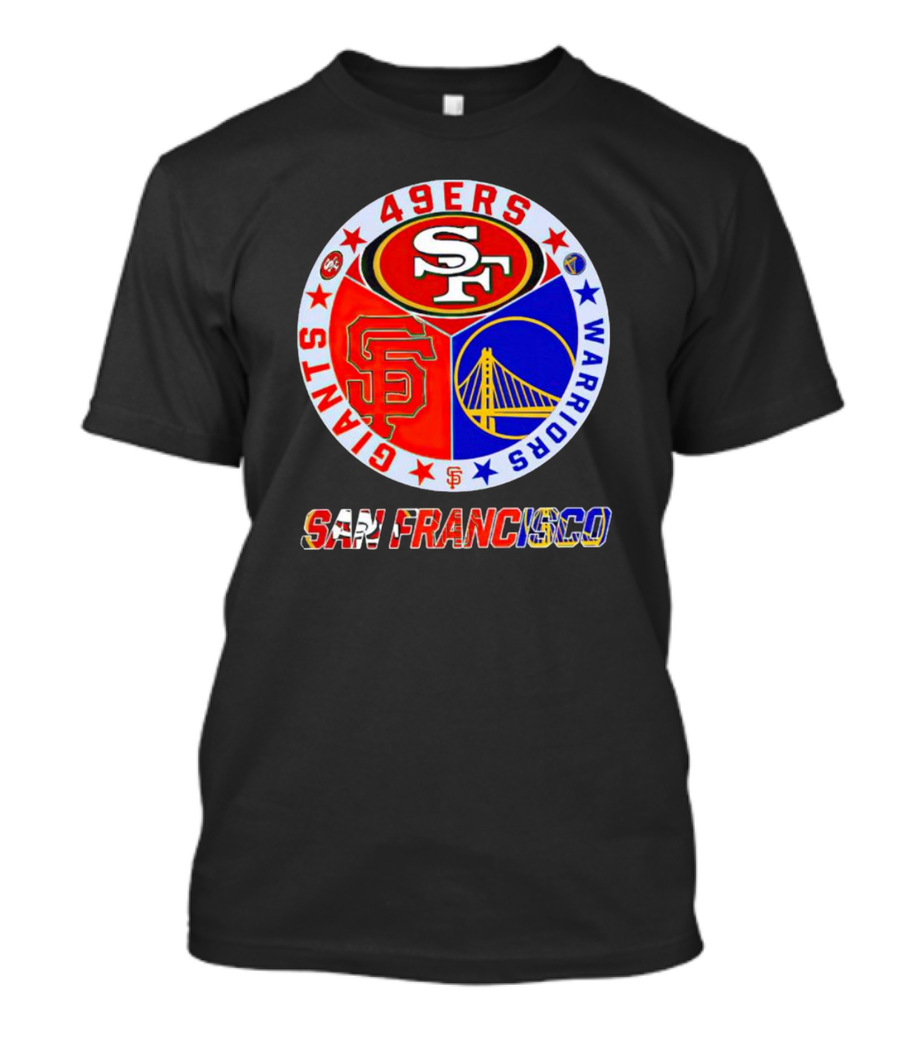 San Francisco 49ers Giants Warriors T-Shirt