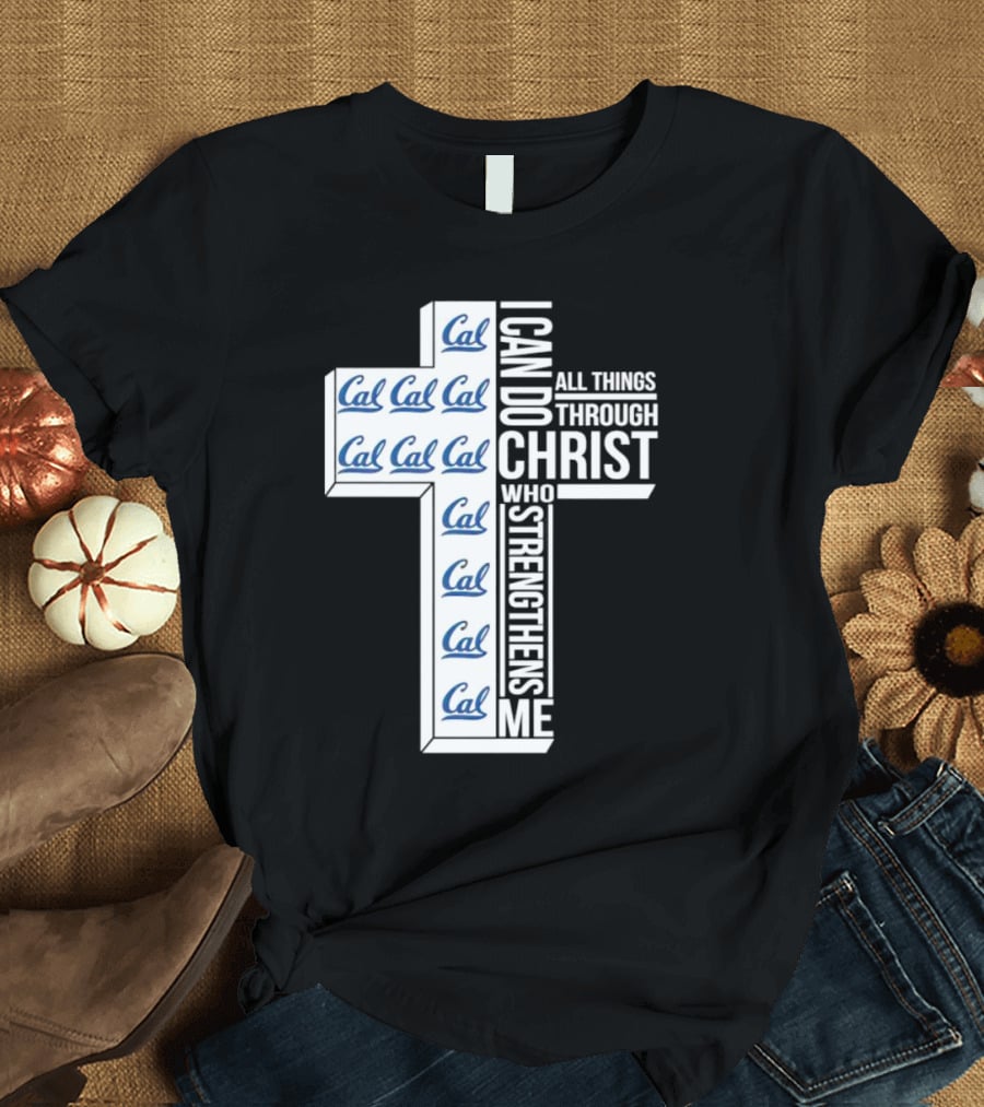 California Golden Bears Cal I Can Do All Things Through Christ Who Strengthens Me T-Shirt