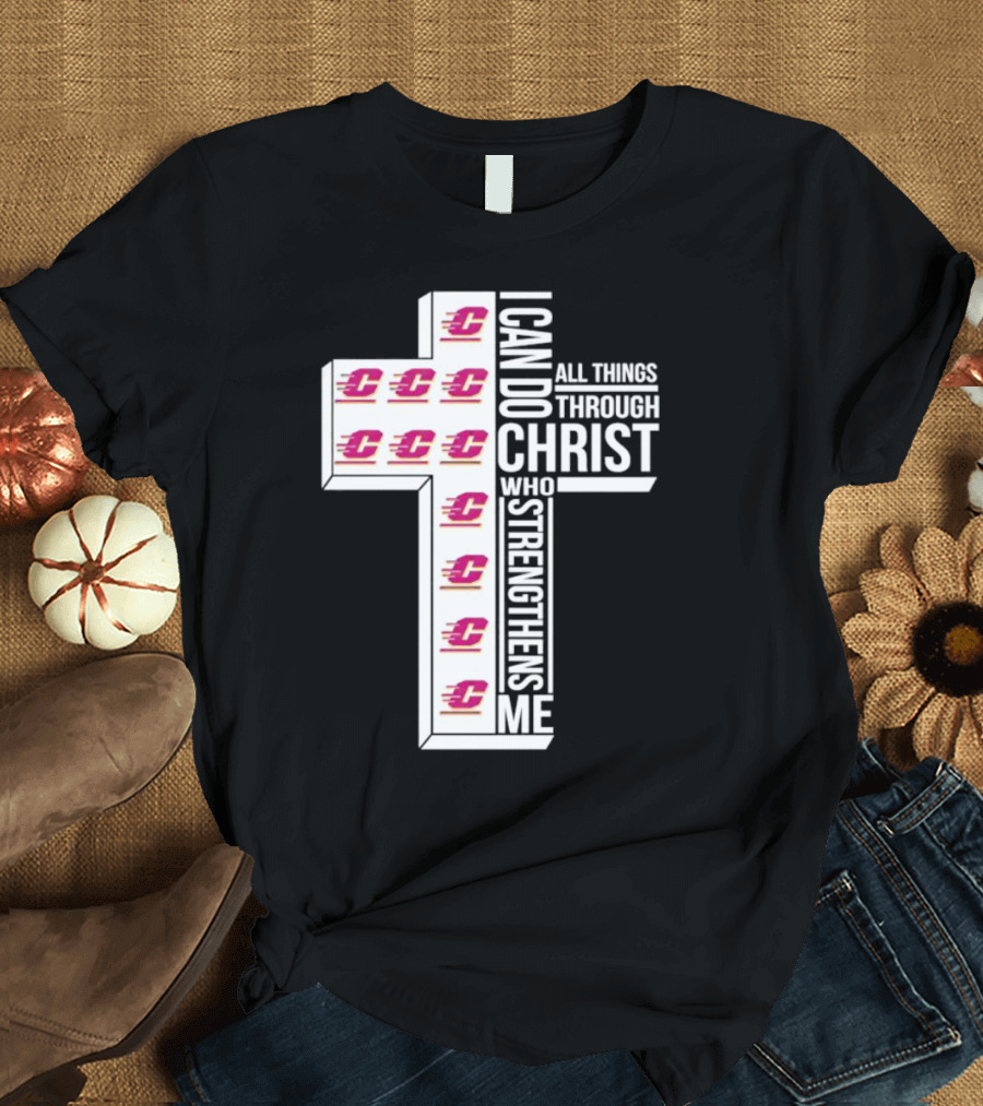 Central Michigan Chippewas I Can Do All Things Through Christ Who Strengthens Me Cross T-Shirt