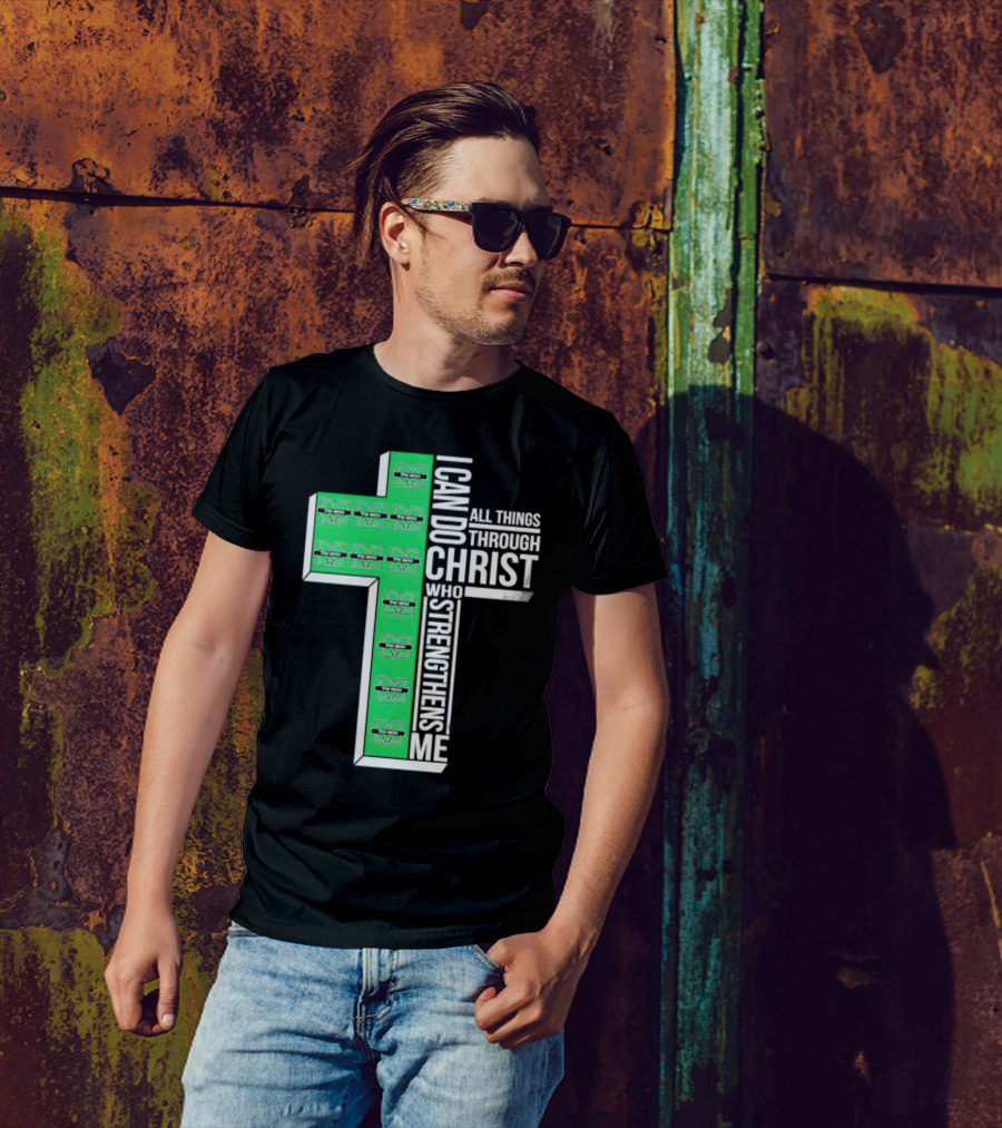 Marshall Thundering Herd I Can Do All Things Through Christ Who Strengthens Me Cross T-Shirt
