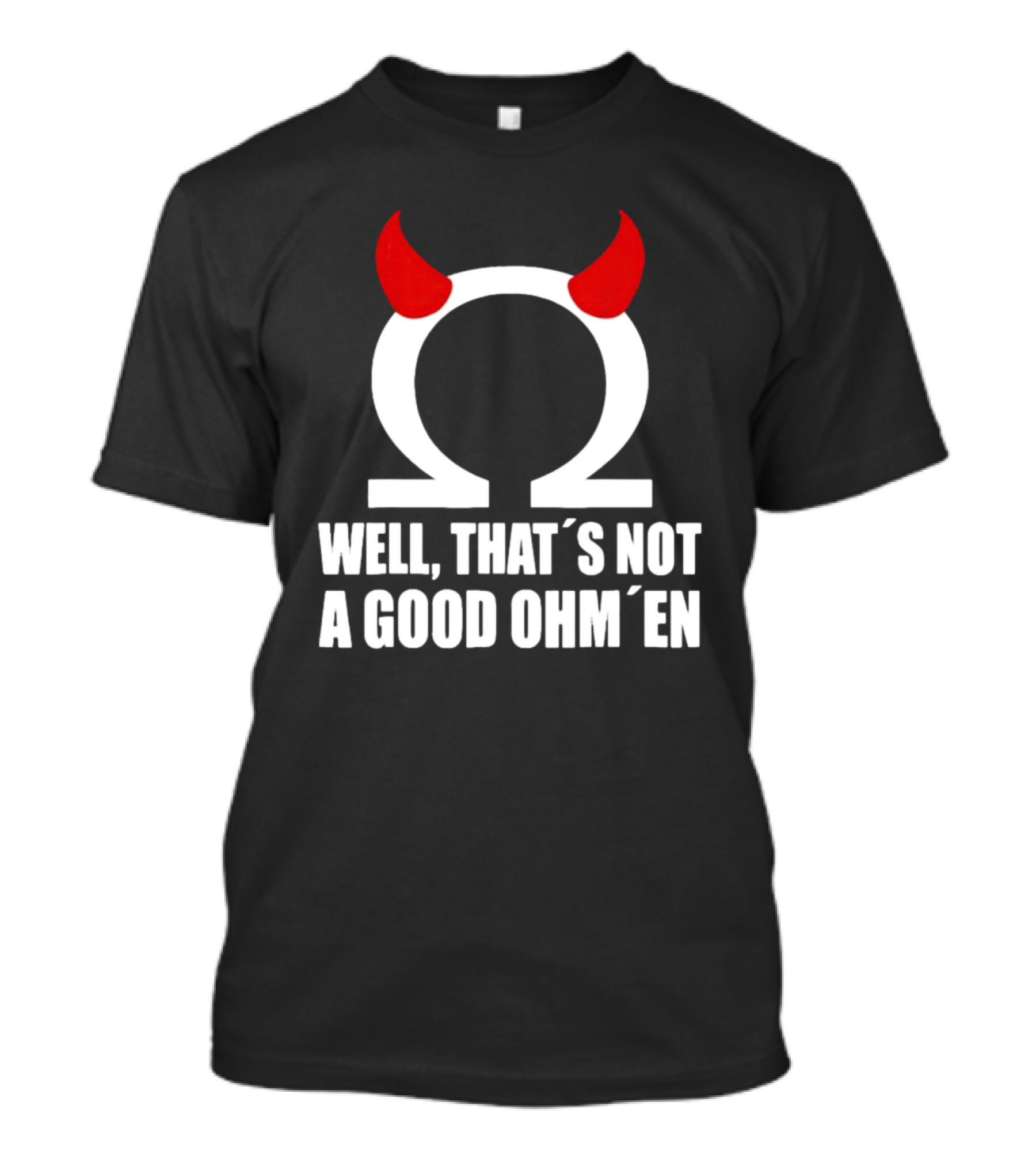 Well, That’s Not A Good Ohm’en Omega Devil Horns T-Shirt