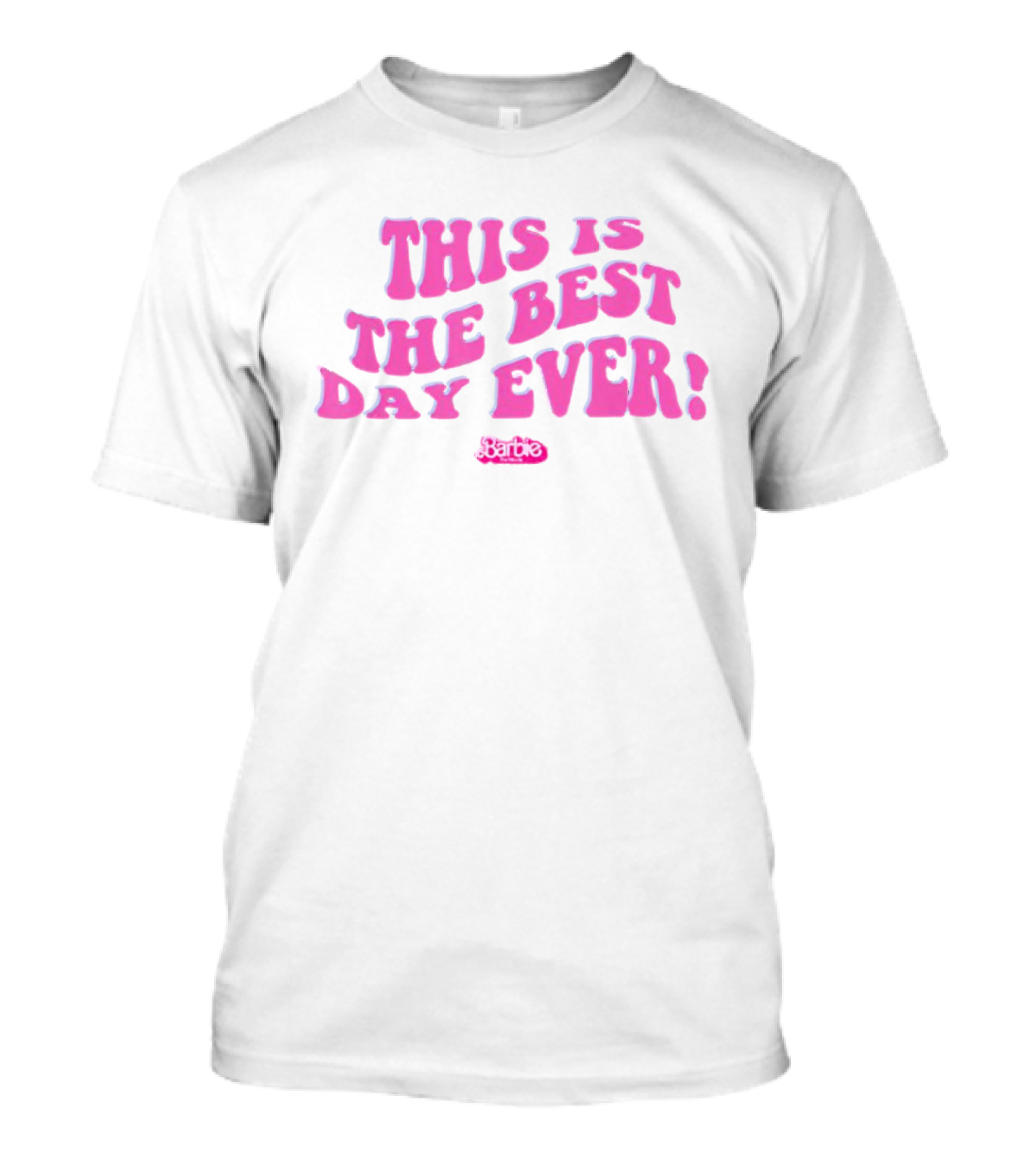 Barbie This Is The Best Day Ever Pink T-Shirt