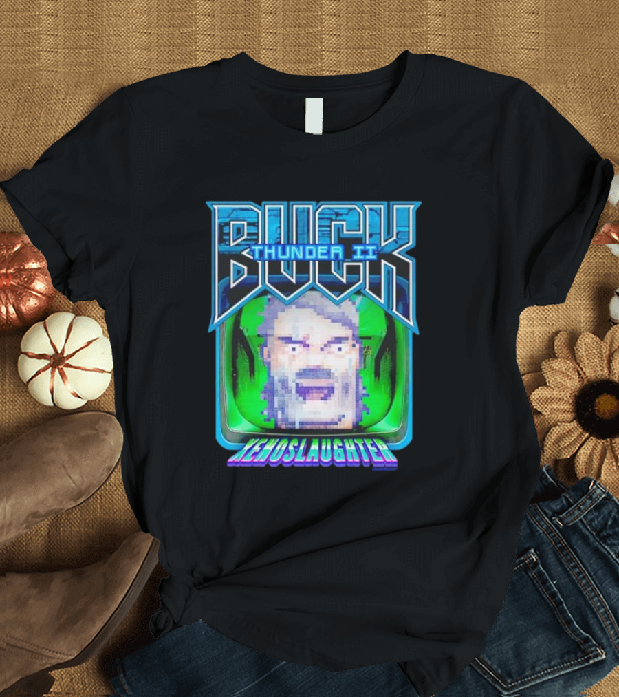 Buck Thunder II Xenoslaughter High On Life T-Shirt