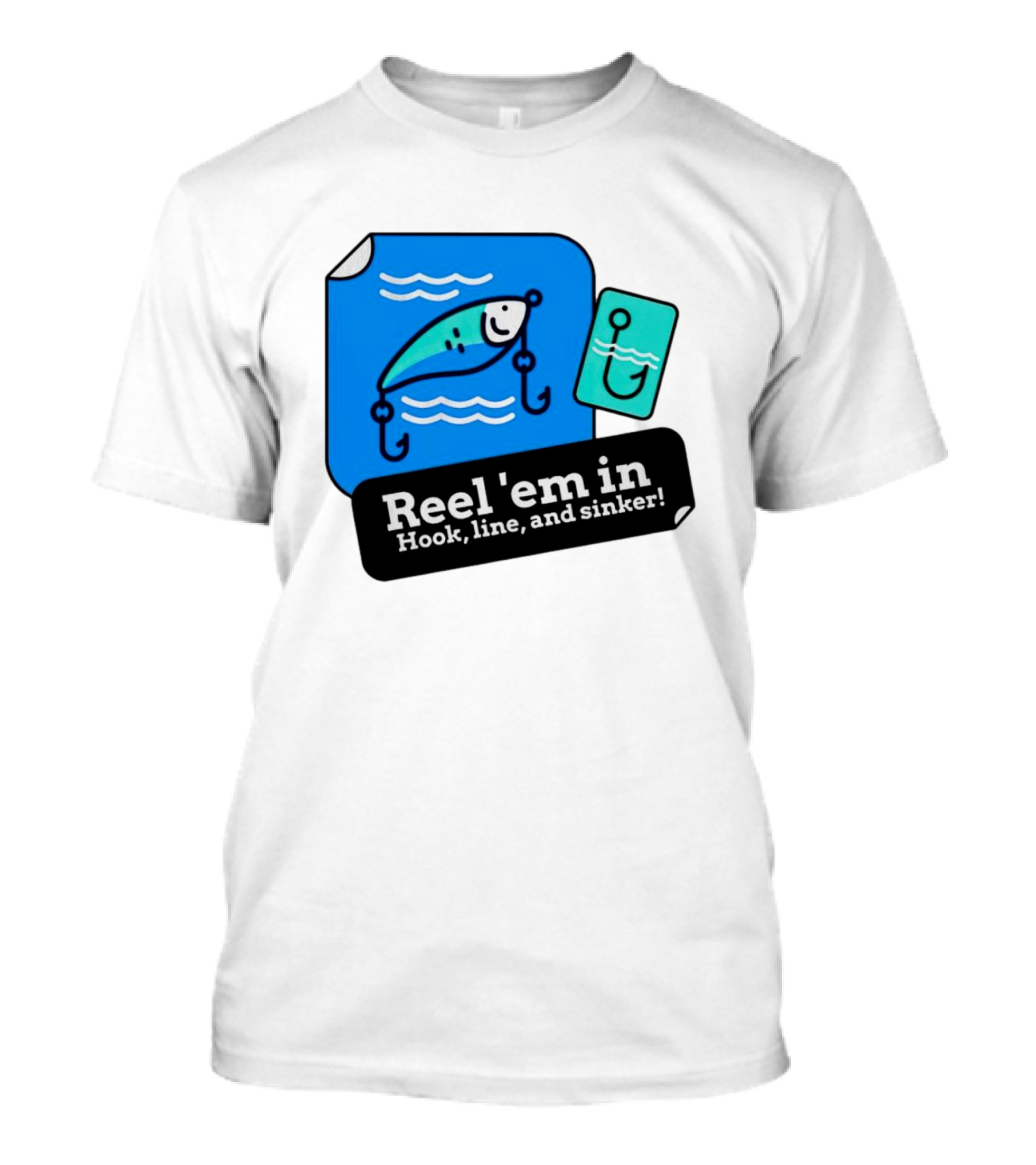 Reel 'em In Hook Line And Sinker Fishing Lure Iconic T-Shirt