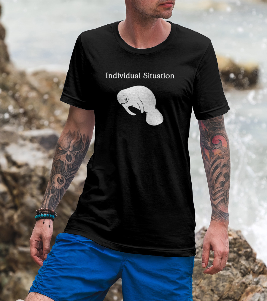 Individual Situation Manatee T-Shirt