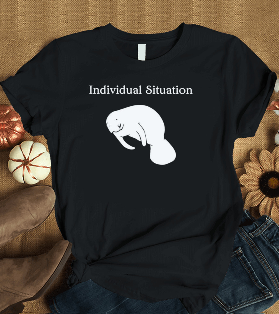 Individual Situation Manatee T-Shirt