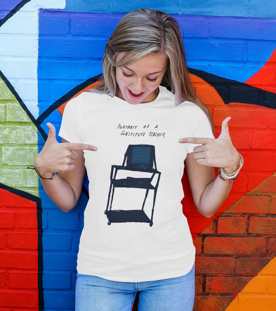 PORTRAIT OF A SUBSTITUTE TEACHER CART WITH TV T-Shirt
