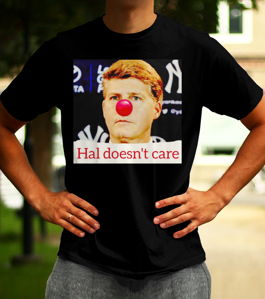 Hal Doesn't Care Red Nose Yankees T-Shirt