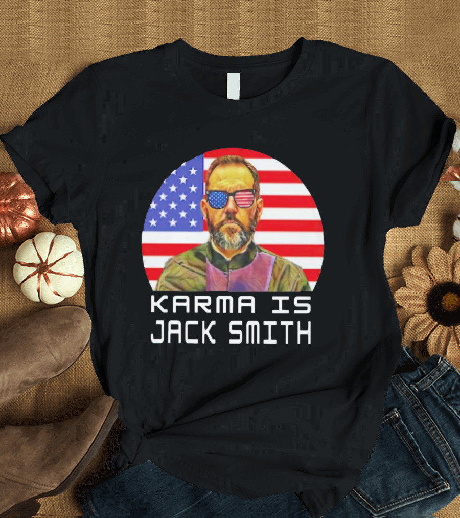 Karma Is Jack Smith With American Flag Background And Patriotic Sunglasses T-Shirt