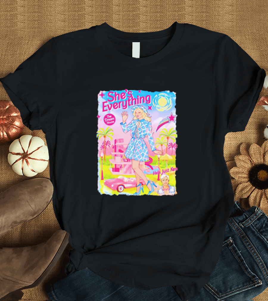 She's Everything The Dream House He's Just Ken Barbie T-Shirt