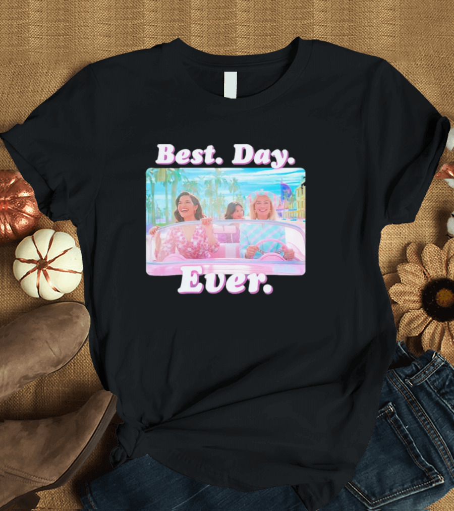 Best Day Ever Barbie Car Adventure T-Shirt
