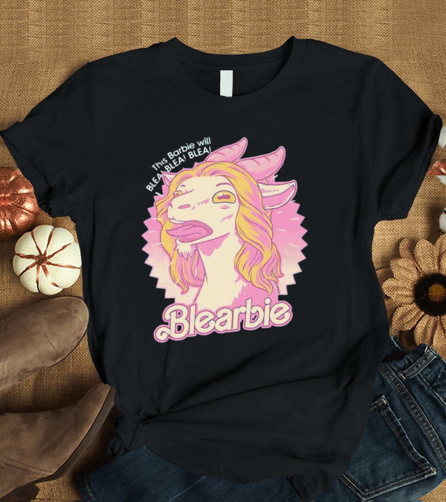 This Barbie Will BLEA BLEA Blearbie Goat T-Shirt