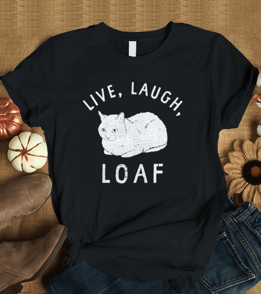 Live Laugh Loaf Cat Minimalist T-Shirt