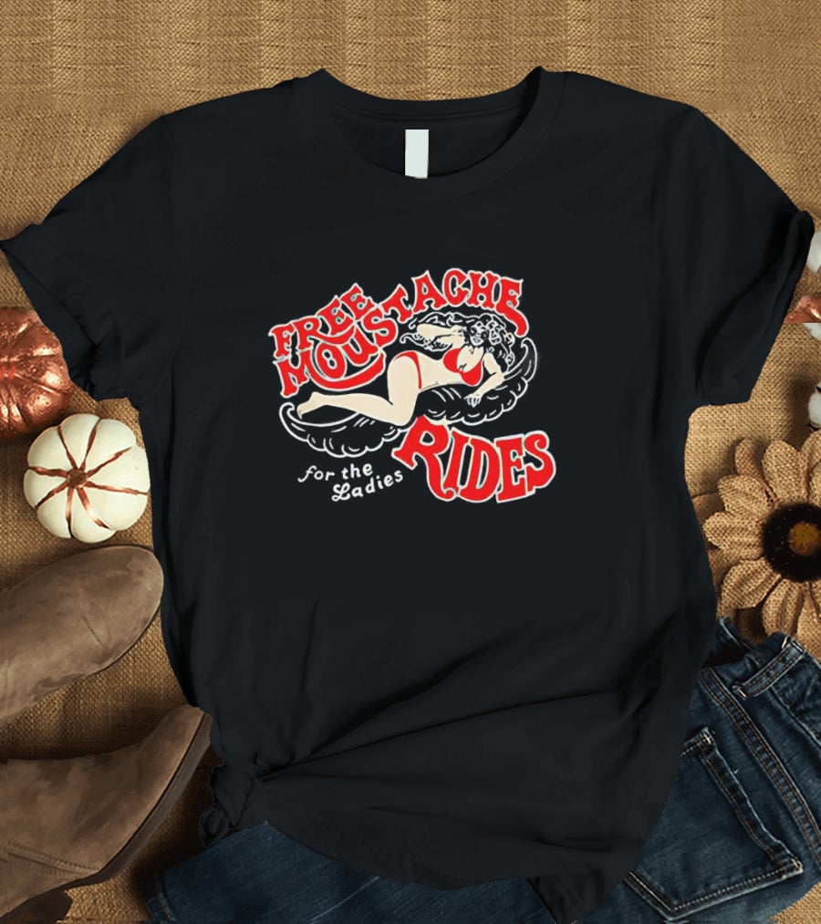 Free Moustache Rides For The Ladies With Retro Pin-Up T-Shirt