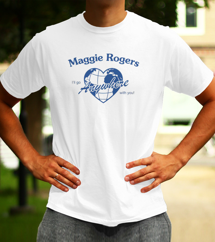 Maggie Rogers I'll Go Anywhere With You Blue Heart Globe T-Shirt