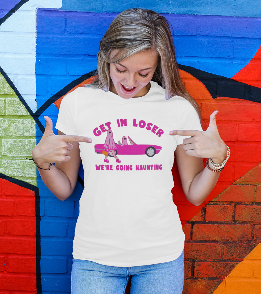 Get In Loser We're Going Haunting Ghost Girl In Pink Car T-Shirt