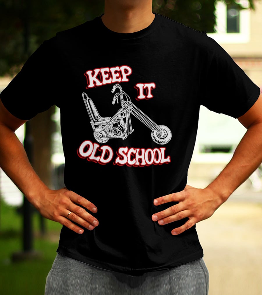 Keep It Old School Motorcycle Vintage Biker T-Shirt