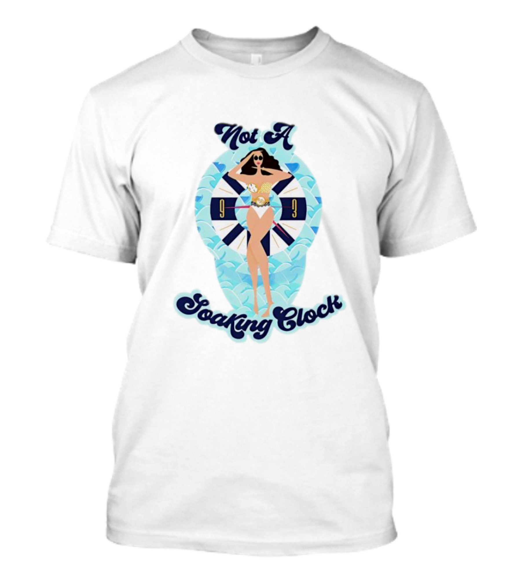 Monica Beverly Hillz Not A Soaking Clock T-Shirt