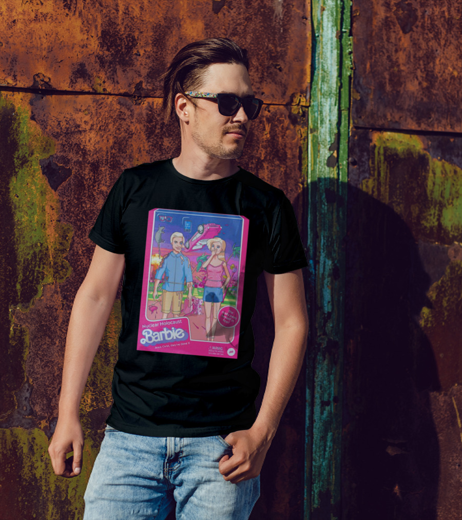 Nuclear Holocaust Barbie Jesus Christ They've Done It Pink Warning T-Shirt