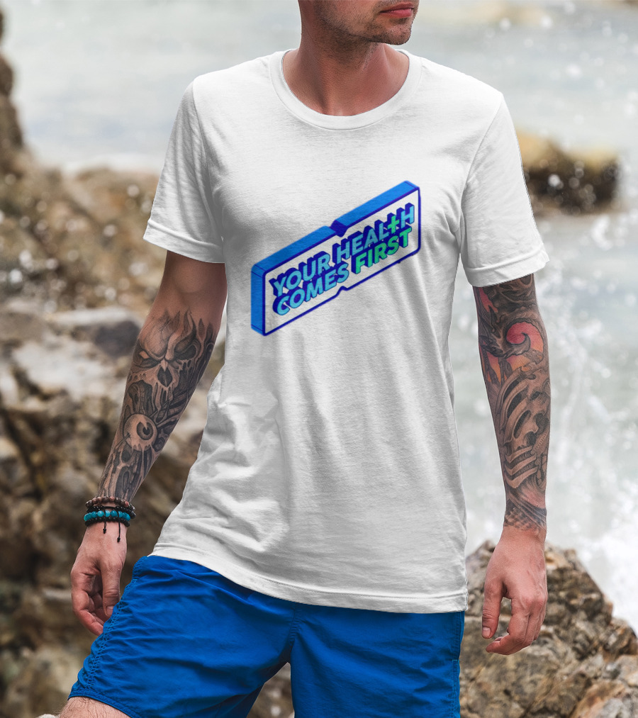 Your Health Comes First Prioritize Fitness Prioritize Sport T-Shirt