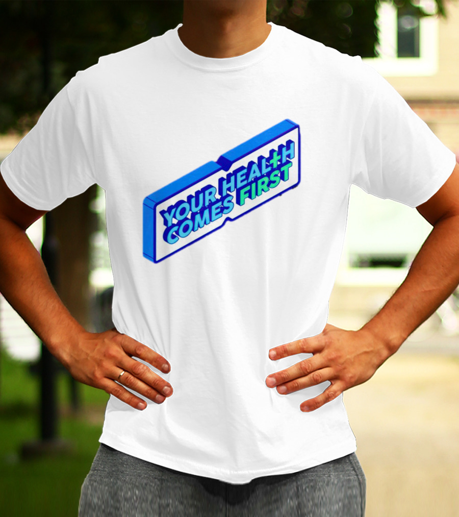 Your Health Comes First Prioritize Fitness Prioritize Sport T-Shirt